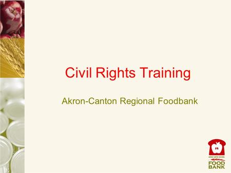 Civil Rights Training Akron-Canton Regional Foodbank.