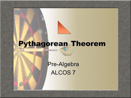 Pythagorean Theorem Pre-Algebra ALCOS 7 Lesson Topics Baseball Definitions Pythagorean TheoremPythagorean Theorem Converse of the Pythagorean TheoremConverse.
