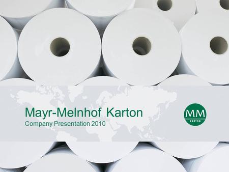 Mayr-Melnhof Karton Company Presentation 2010