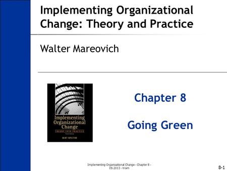 Implementing Organisational Change - Chapter Wam