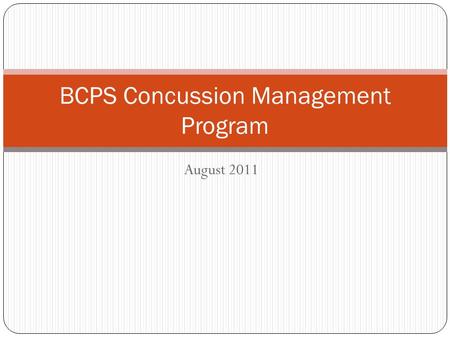 August 2011 BCPS Concussion Management Program. Case 14 yo high school female varsity soccer goalie dives to save a shot. During dive, strikes top of.