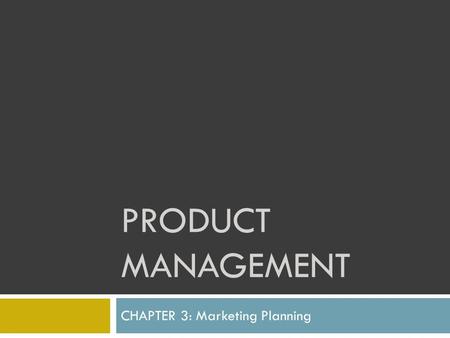 CHAPTER 3: Marketing Planning