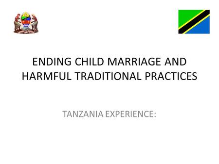 ENDING CHILD MARRIAGE AND HARMFUL TRADITIONAL PRACTICES