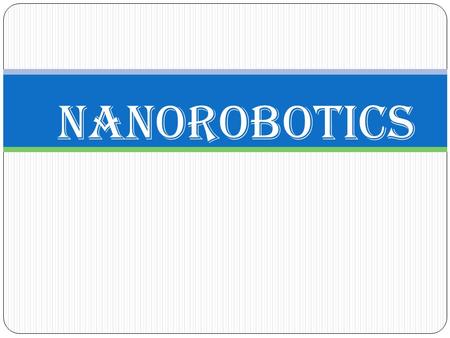NAnoROBOTICS.