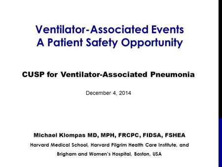 Ventilator-Associated Events A Patient Safety Opportunity