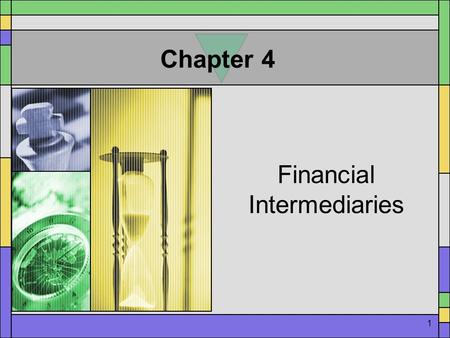 1 Chapter 4 Financial Intermediaries. 2 The Direct Transfer A.New Securities 1.Sale facilitated by investment bankers 2.Funds are directly transferred.