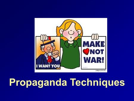 Propaganda Techniques. What is propaganda? It is designed to persuade. Its purpose is to influence your opinions, emotions, attitudes, or behavior. It.