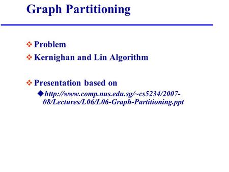 Graph Partitioning Problem Kernighan and Lin Algorithm
