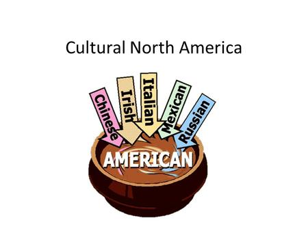 Cultural North America. Colonization: Colonization of North America first started in the late 1500’s into the 1700’s by the Europeans. Many people trace.