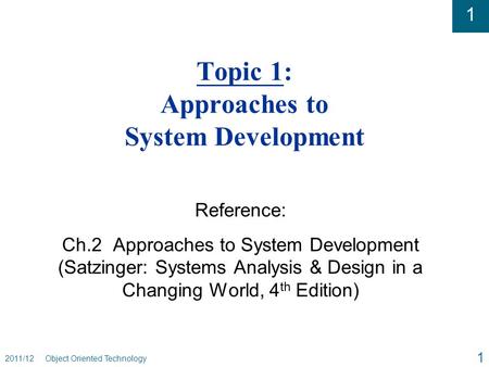 Topic 1: Approaches to System Development