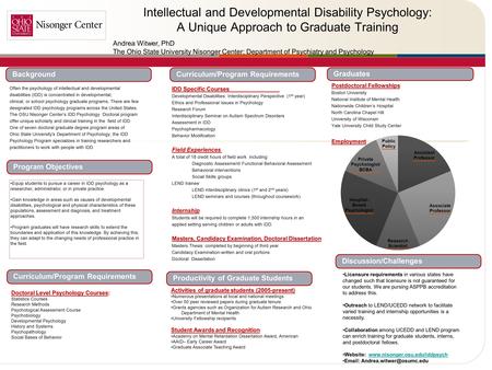 . Intellectual and Developmental Disability Psychology: A Unique Approach to Graduate Training Often the psychology of intellectual and developmental disabilities.