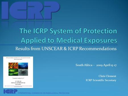 The ICRP System of Protection Applied to Medical Exposures