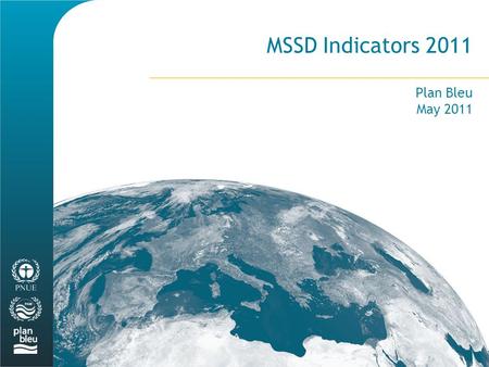 MSSD Indicators 2011 Plan Bleu May 2011. 3 Human Development Index and Ecological Footprint per capita in the Mediterranean countries according to their.