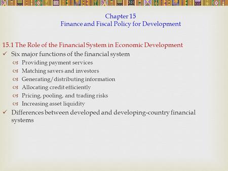 Chapter 15 Finance and Fiscal Policy for Development