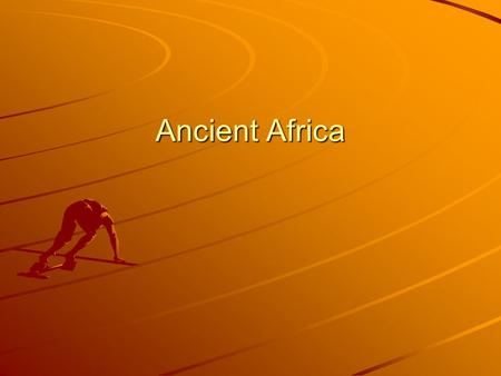Ancient Africa. The Neolithic Revolution The gradual shift homo sapiens made from nomadic hunter-gatherers to settled peoples who farmed Domestication.
