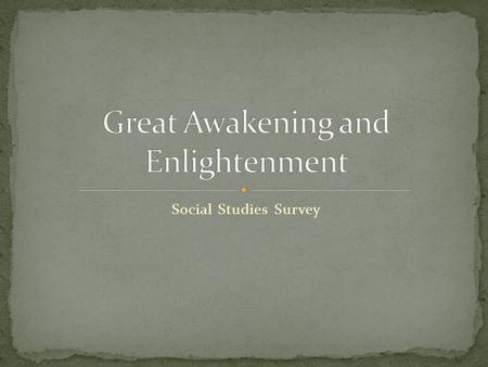 Social Studies Survey. https://www.youtube.com/watch?v=5vKGU3aEGss&lis t=PL8dPuuaLjXtMwmepBjTSG593eG7ObzO7s&index =5 https://www.youtube.com/watch?v=5vKGU3aEGss&lis.