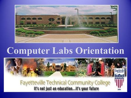 Computer Labs Orientation. Open Computer Labs Location and Hours ATC 120 (Advanced Technology Center) ATC 120 (Advanced Technology Center) Monday – Friday.