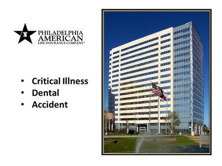 Critical Illness Dental Accident. CRISIS RECOVERY Critical Illness Policy.