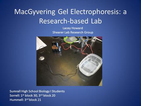 MacGyvering Gel Electrophoresis: a Research-based Lab