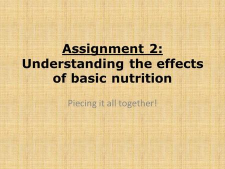 Assignment 2: Understanding the effects of basic nutrition