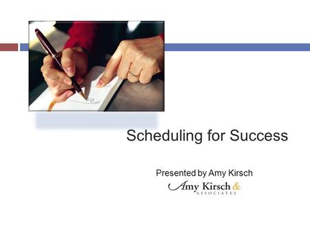 Scheduling for Success Presented by Amy Kirsch. Level IV: Leadership Doctor is leading the staff Staff are managing the office Zero defect management.