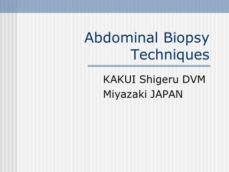 Abdominal Biopsy Techniques