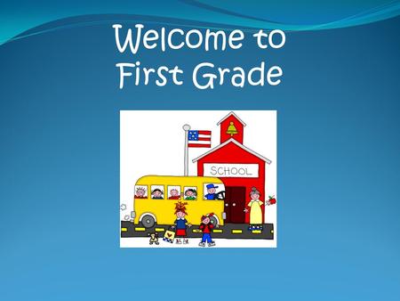 Welcome to First Grade. Absences/Tardies Classes begin at 7:50. Your child is tardy after 8:01. Breakfast ends at 8:10. If your son or daughter is absent,