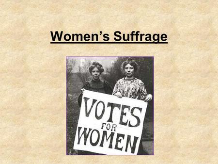 Women’s Suffrage.