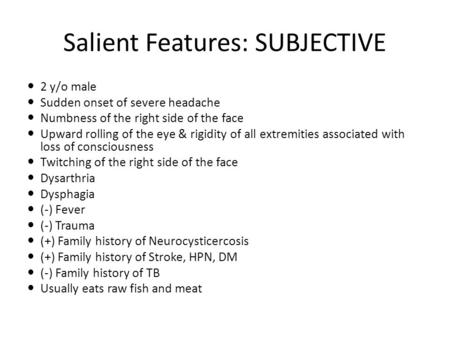 Salient Features: SUBJECTIVE
