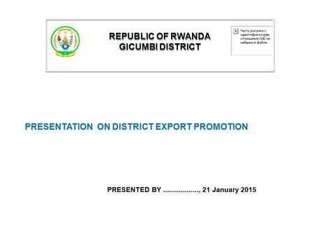 REPUBLIC OF RWANDA GICUMBI DISTRICT