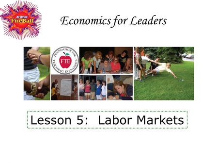 Economics for Leaders Lesson 5: Labor Markets.