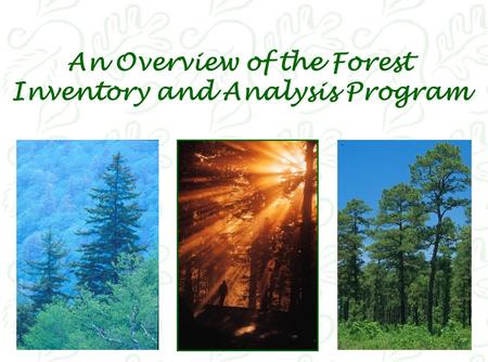 An Overview of the Forest Inventory and Analysis Program.