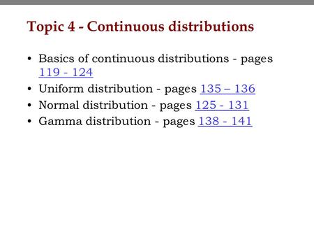 Topic 4 - Continuous distributions