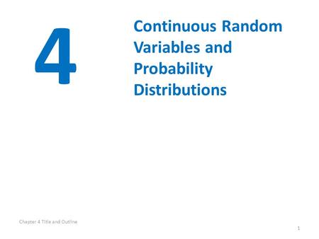 4 Continuous Random Variables and Probability Distributions