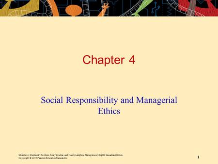 Chapter 4, Stephen P. Robbins, Mary Coulter, and Nancy Langton, Management, Eighth Canadian Edition. Copyright © 2005 Pearson Education Canada Inc. 1 Chapter.