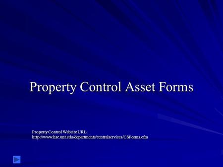 Property Control Asset Forms Property Control Website URL: