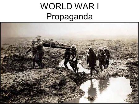 WORLD WAR I Propaganda.