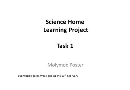 Science Home Learning Project Task 1