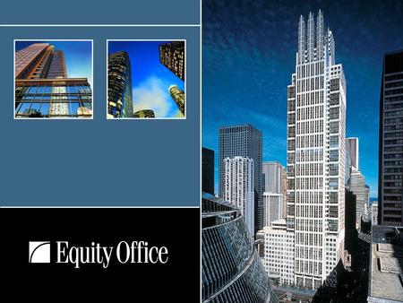 Chicago One N Franklin. 2 Energy Management and Conservation Across a Nationwide Portfolio of Office Buildings Paul Saccone Vice President – Engineering.