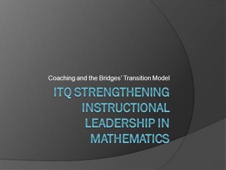 ITQ Strengthening Instructional Leadership in Mathematics