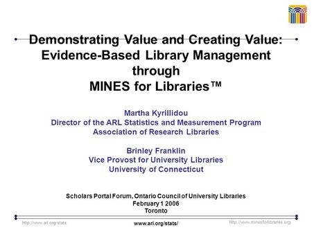 Demonstrating Value and Creating Value: Evidence-Based Library Management through MINES for Libraries™