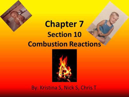 Chapter 7 Section 10 Combustion Reactions