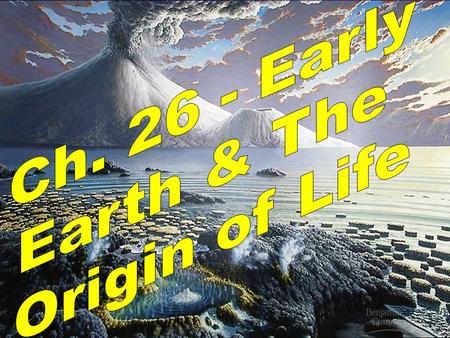 Major Events in Evolution ♦4.6 bya – formation of the Earth (Precambrian) ♦3.5 bya – prokaryotic cells ♦2.2 bya – eukaryotic cells ♦600 mya – soft-bodied.