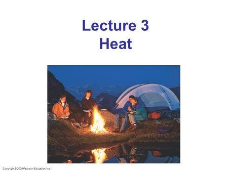 Lecture 3 Heat Chapter opener. When it is cold, warm clothes act as insulators to reduce heat loss from the body to the environment by conduction and convection.