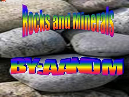 AK. Rock that forms when melted rock cools and hardens. EXAMPLES-Basalt, gabbros, pumice, obsidian, granite, and rhyolite. MG.