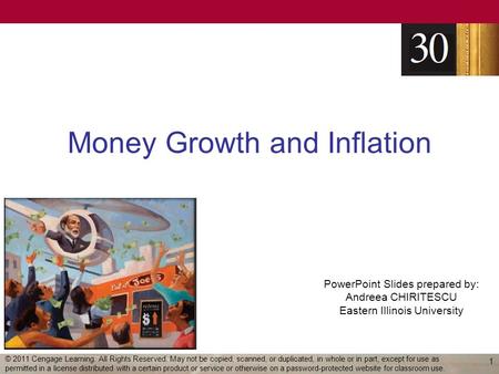 PowerPoint Slides prepared by: Andreea CHIRITESCU Eastern Illinois University Money Growth and Inflation 1 © 2011 Cengage Learning. All Rights Reserved.