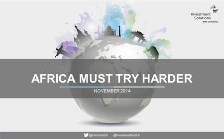 AFRICA MUST TRY HARDER NOVEMBER 2014.