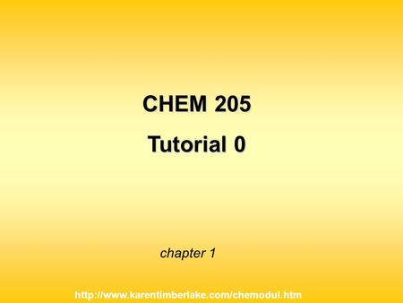 Chapter 1 CHEM 205 Tutorial 0
