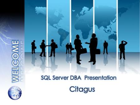 Presentation Content Our service catalog Remote DBA Service Proactive DBA Service Why use Citagus’ Managed Solutions Benefits Our Value Proposition.