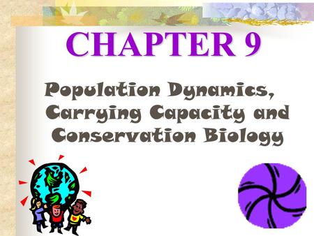 Population Dynamics, Carrying Capacity and Conservation Biology
